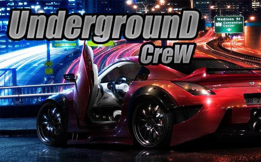 download Underground crew apk